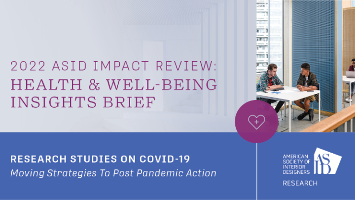 2022 ASID IMPACT REVIEW: Health & Well-Being INSIGHTS Brief