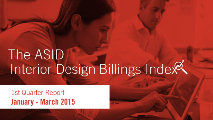 ASID Interior Design Billings Index 2015 First Quarter Report
