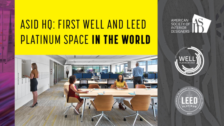 ASID Headquarters is First Space in the World to Earn Both LEED and WELL Platinum Certification under WELL Building Standard™ v1
