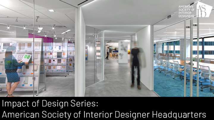 Impact of Design Series: American Society of Interior Designer Headquarters